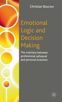 Emotional Logic and Decision Making