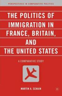 Kirjan kansi "The Politics of Immigration in France, Britain, and the United States"
