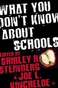 What You Don't Know About Schools