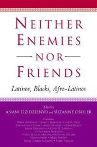 Neither Enemies nor Friends