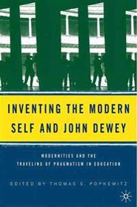 Bokomslag för "Inventing the Modern Self and John Dewey"
