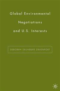 Global Environmental Negotiations and US Interests