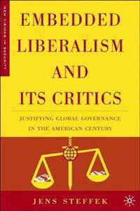 Embedded Liberalism and its Critics