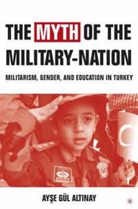 The Myth of the Military-Nation