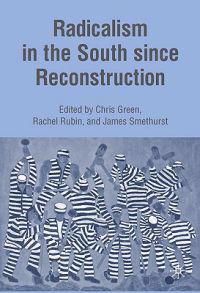 Radicalism in the South since Reconstruction
