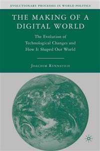 The Making of a Digital World