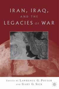 Bokomslag för "Iran, Iraq, and the Legacies of War"