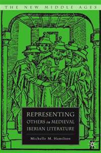 Representing Others in Medieval Iberian Literature