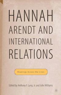Hannah Arendt and International Relations