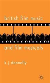 British Film Music and Film Musicals
