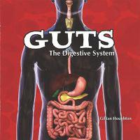 Guts: The Digestive System