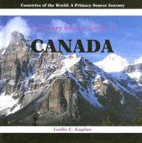 A Primary Source Guide to Canada