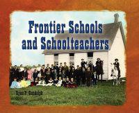 Frontier Schools and School teachers