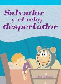 Salvador y el reloj despertador/ Sal Sleeps In