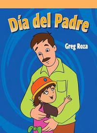 Dia del Padre/ A Day for Dad