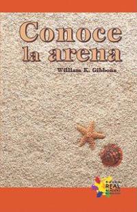Conoce la arena/ Learning About Sand