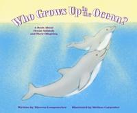 Who Grows Up in the Ocean?