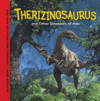 Therizinosaurus and Other Dinosaurs of Asia