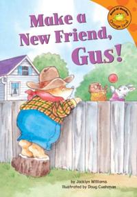 Make a New Friend, Gus!