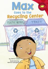 Max Goes to the Recycling Center
