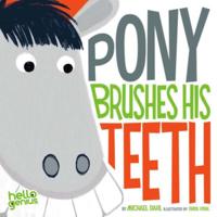 Pony Brushes His Teeth