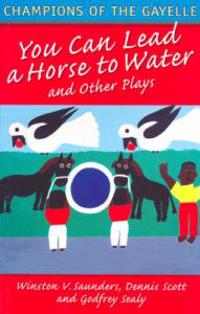Macmillan Caribbean Writers You Can Lead a Horse to Water
