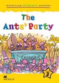 Macmillan Children's Readers The Ants' Party International Level 3