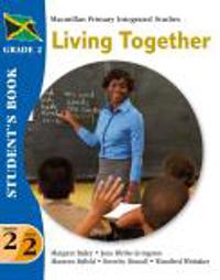 Jamaica Primary Integrated Curriculum Grade 2/Term 2 Student's Book Living Together