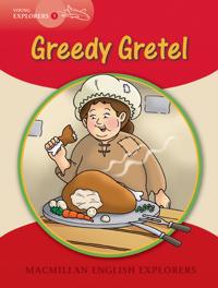 Young Explorers 1 Greedy Gretel Big Book