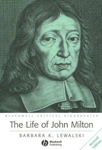 Life of john milton - a critical biography