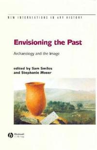 Envisioning the Past