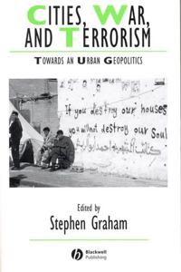 Cities, war and terrorism - towards an urban geopolitics