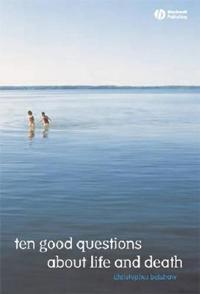 Bokomslag for "10 Good Questions About Life And Death"
