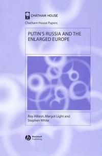 Putin's Russia and the Enlarged Europe