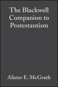Bokomslag för "The Blackwell Companion to Protestantism"