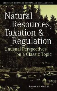 Natural Resources, Taxation, and Regulation