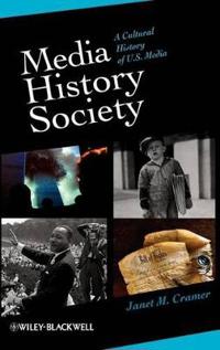 Media, History, Society