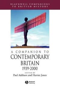 Bokomslag för "A Companion to Contemporary Britain 1939 - 2000"