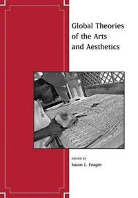 Global Theories of the Arts and Aesthetics