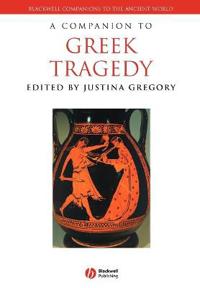 Bokomslag för "A Companion to Greek Tragedy"