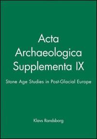 Acta Archaeologica Supplementa IX