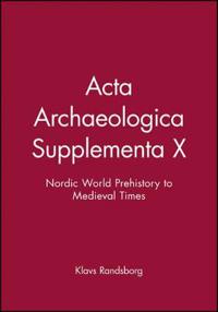 Acta Archaeologica Supplementa X
