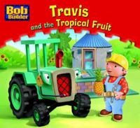 Bokomslag for "Travis and the Tropical Fruit"