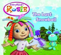 Everything's Rosie the Last Snowball