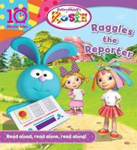 Everything's Rosie Raggles the Reporter (10 Minute Tales)