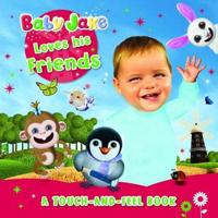 Baby Jake Loves His Friends