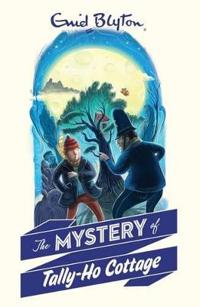 The Mystery of Tally-Ho Cottage