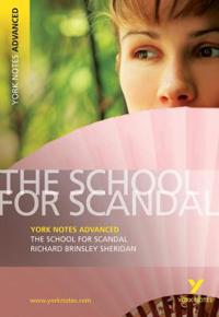 School for Scandal (York Notes Advanced) English Literature Study Guide - for 2026, 2027 exams