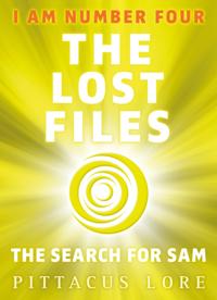 I Am Number Four: The Lost Files