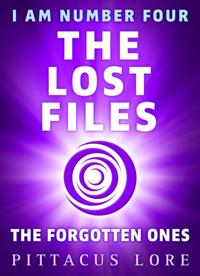 I Am Number Four: The Lost Files